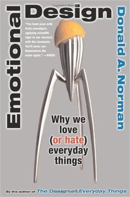 Emotional Design: Why We Love (or Hate) Everyday Things - Don Norman - cover