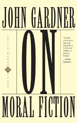 On Moral Fiction - John Gardner - cover