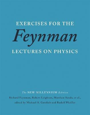 Exercises for the Feynman Lectures on Physics - Matthew Sands,Richard Feynman,Robert Leighton - cover