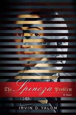 The Spinoza Problem: A Novel - Irvin Yalom - cover