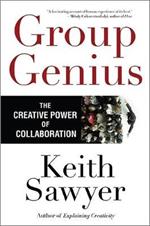 Group Genius: The Creative Power of Collaboration