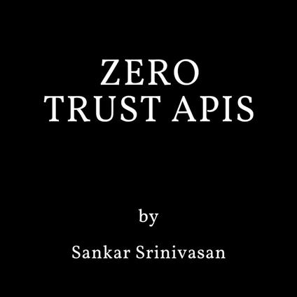 Zero Trust APIs