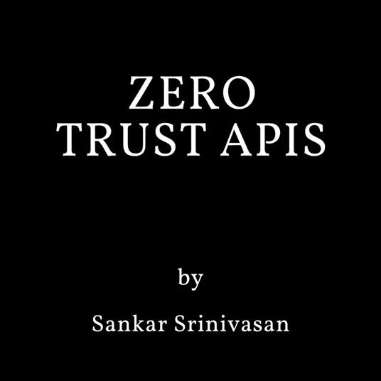 Zero Trust APIs