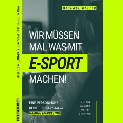 Wir müssen mal was mit E-Sport machen!