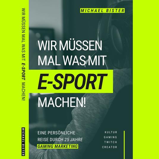 Wir müssen mal was mit E-Sport machen!