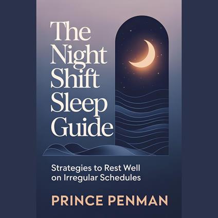 Night Shift Sleep Guide, The