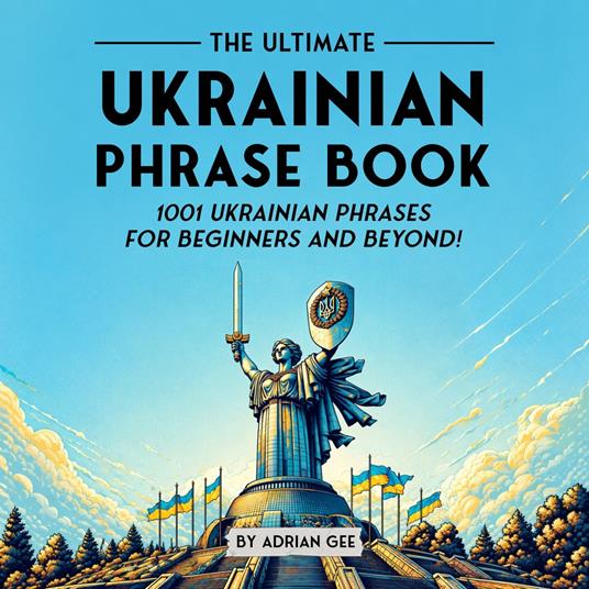 Ultimate Ukrainian Phrase Book, The
