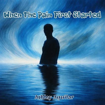 When The Pain First Started