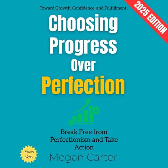 Choosing Progress Over Perfection:
