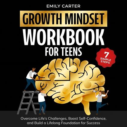 Growth Mindset for Teens Workbook