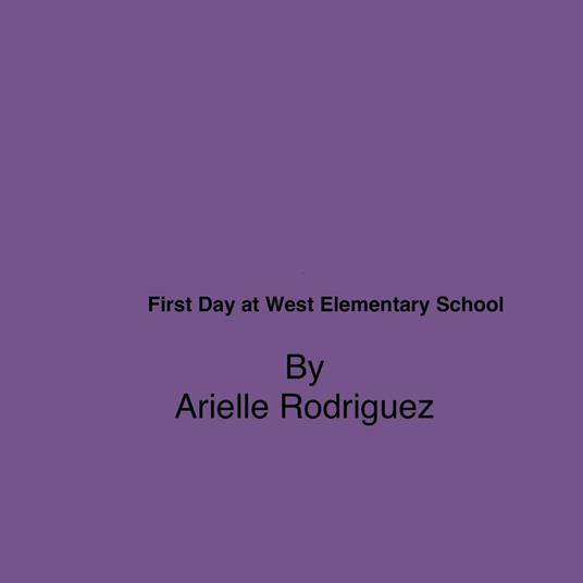 First Day at West Elementary School