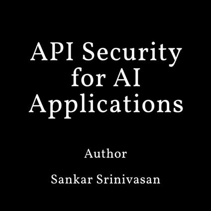 API Security for AI Applications: Practical Defense Strategies for LLMs, Prompt Injection, and Data Leakage