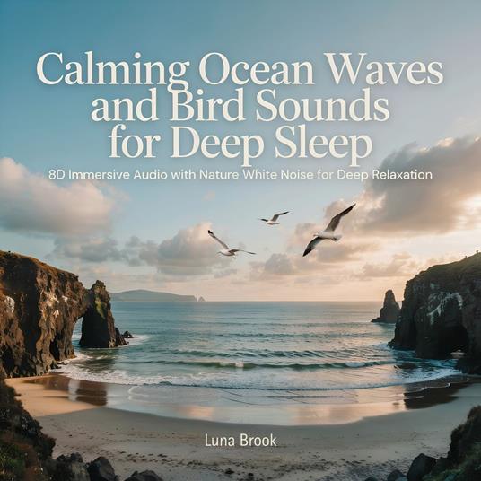 Calming Ocean Waves and Bird Sounds for Deep Sleep