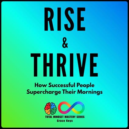 Rise & Thrive
