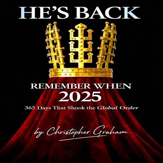 HE'S BACK REMEMBER WHEN 2025