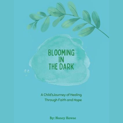 Blooming in The Dark
