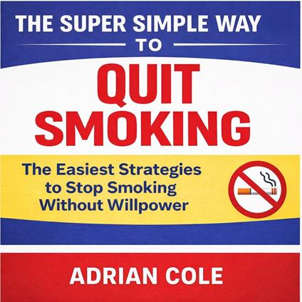 Supper Simple Way to Quit Smoking, The