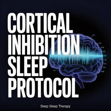 Cortical Inhibition Sleep Protocol