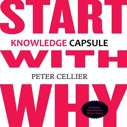 Knowledge Capsule: Start With Why