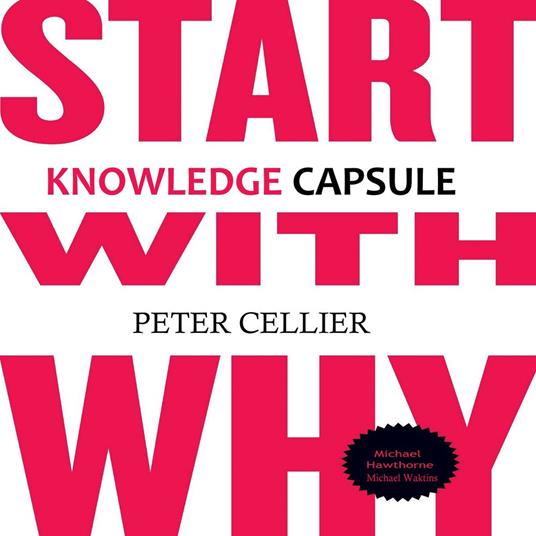 Knowledge Capsule: Start With Why