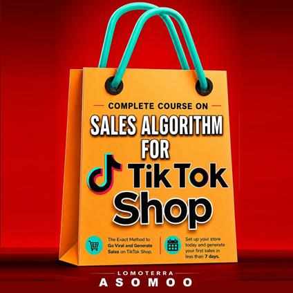 Complete course on Sales Algorithm for TikTok Shop