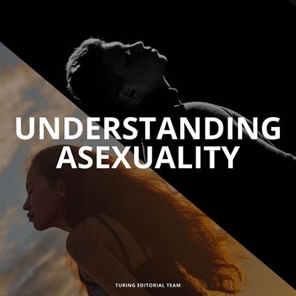 Understanding Asexuality