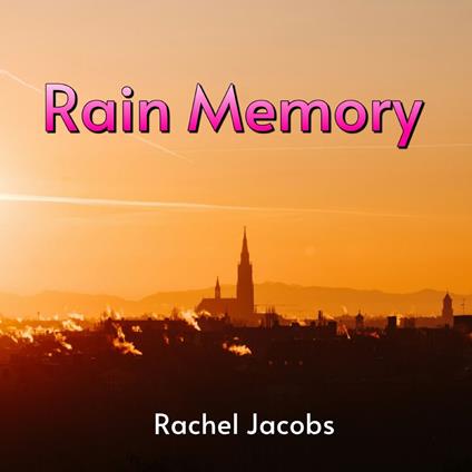 Rain Memory