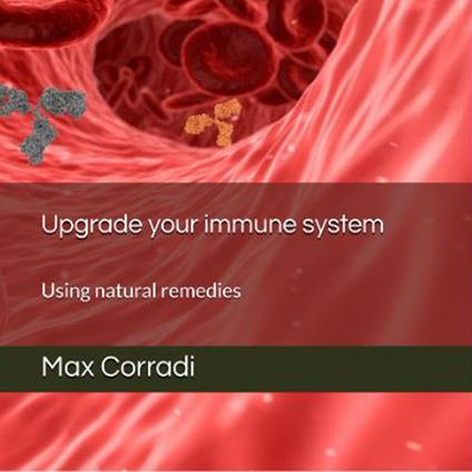 Upgrade your immune system