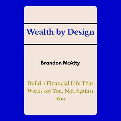 Wealth by Design