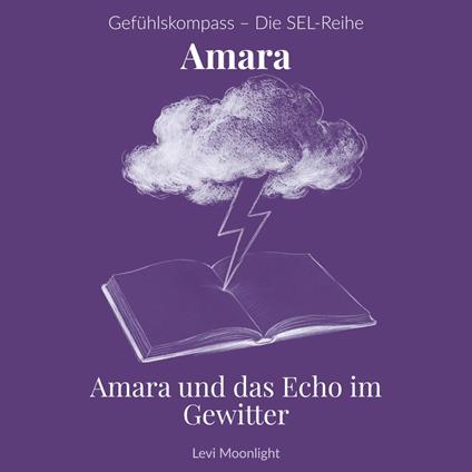 Amara und das Echo im Gewitter