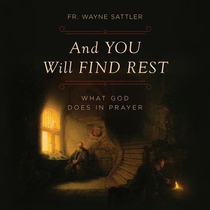 And You Will Find Rest