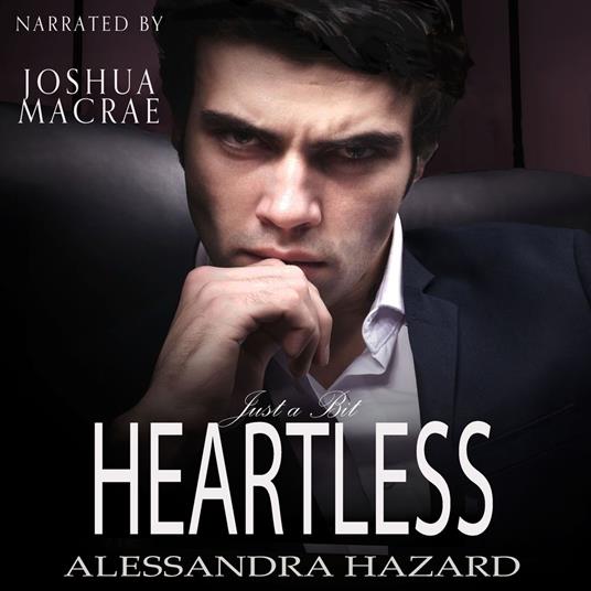 Just a Bit Heartless