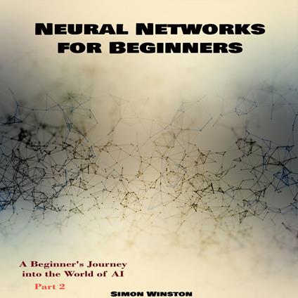 Neural Networks for Beginners