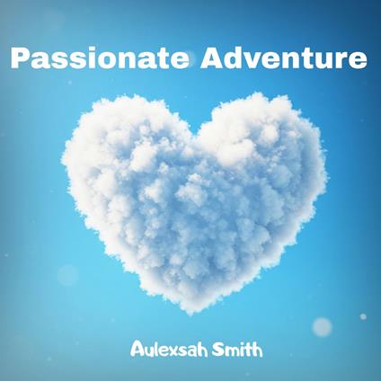 Passionate Adventure