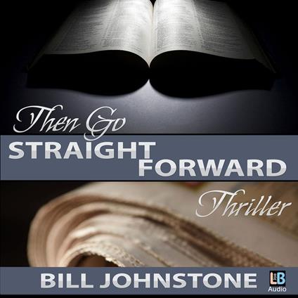 Then Go Straight Forward