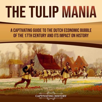 Tulip Mania, The