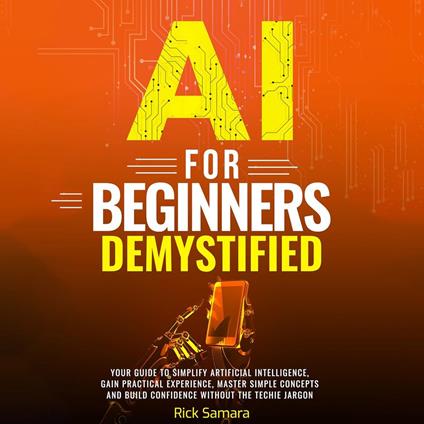 AI for Beginners Demystified