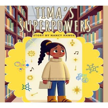 Tima's Superpowers
