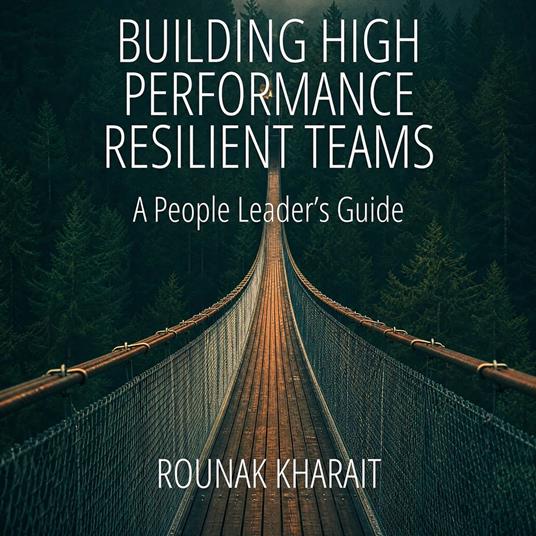 Building High Performance Resilient Teams