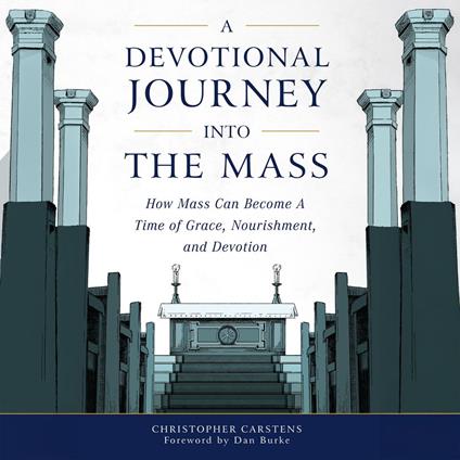 Devotional Journey into the Mass, A