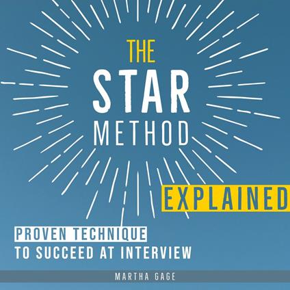 STAR Method Explained, The