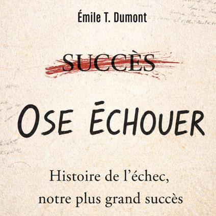 OSE ÉCHOUER