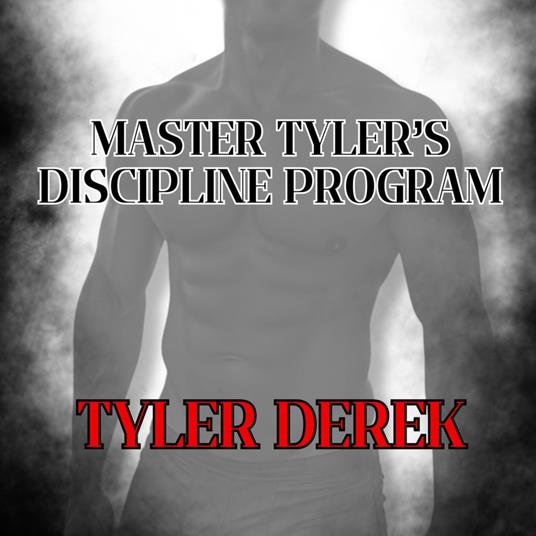 Master Tyler's Discipline Program