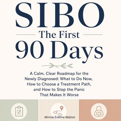 SIBO The First 90 Days