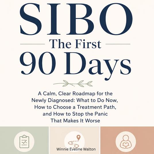 SIBO The First 90 Days