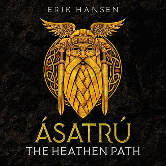 Asatru, The Heathen Path