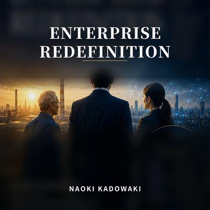 Enterprise Redefinition