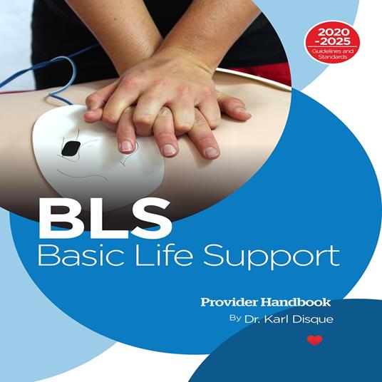 Basic Life Support (BLS)