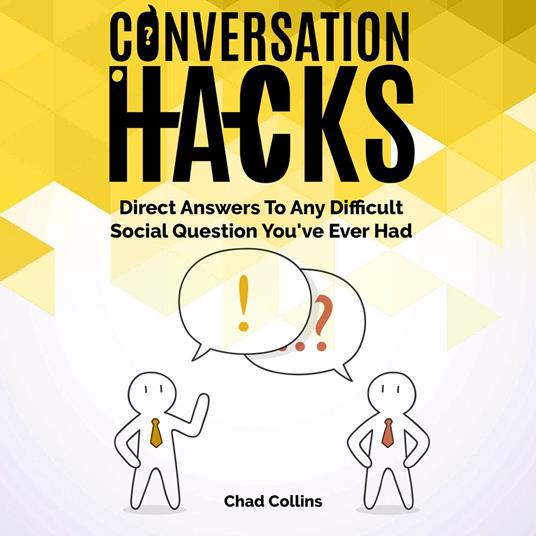 Conversation Hacks