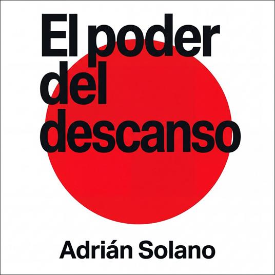 El poder del descanso: Por qué dormir mejor te hace ganar más dinero, energía y claridad mental | Guía práctica de sueño, recuperación, productividad y rendimiento basada en la ciencia